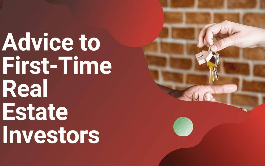 VIDEO: Advice to First-Time Real Estate Investors