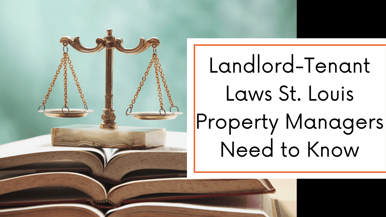 Landlord-Tenant Laws St. Louis Property Managers Need to Know