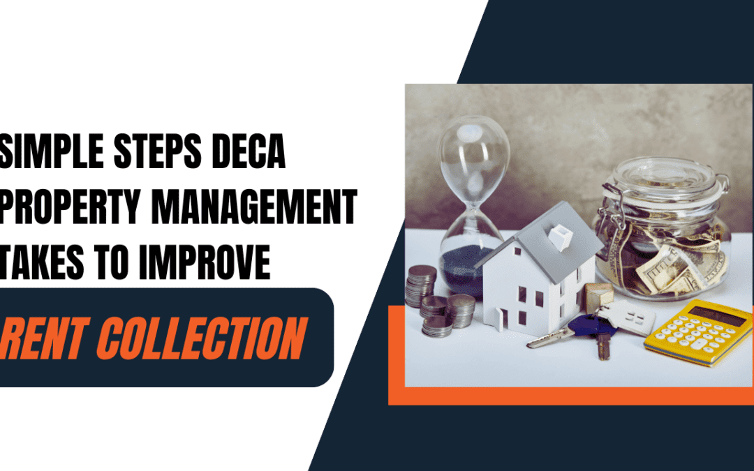 Simple Steps Deca Property Management Takes to Improve Rent Collection | St. Louis Property Management